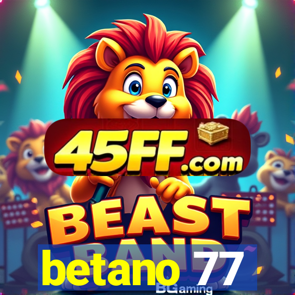 betano 77